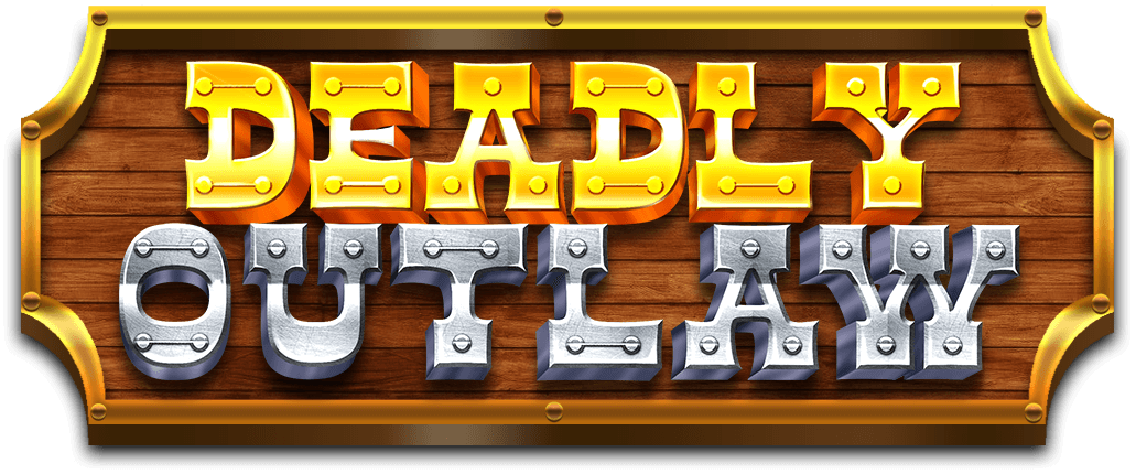 Deadly Outlaw